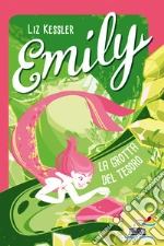 Emily. La grotta del tesoro libro