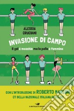 Invasione di campo libro