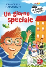 Un giorno speciale. Ediz. ad alta leggibilità libro