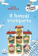 Il lunedì scomparso. Ediz. a colori libro