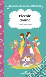 Piccole donne. Ediz. ad alta leggibilità libro