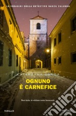 Ognuno è carnefice libro