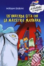 Un'orrenda gita con la maestra mannara libro