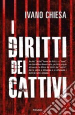 I diritti dei cattivi libro