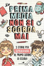 La prima media non si scorda mai: Furto a scuola-Dragon Boy-Ti volio tanto bene libro