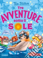 Tre avventure sotto il sole libro