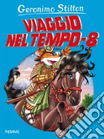 Viaggio nel tempo 8 libro