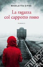 La ragazza col cappotto rosso libro