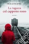 La ragazza col cappotto rosso libro di Sipos Nicoletta