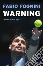 Warning. La mia vita tra le righe libro