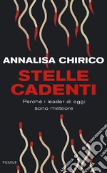 Stelle cadenti. Perché i leader di oggi sono meteore libro