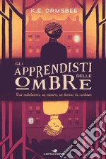 Gli apprendisti delle ombre libro