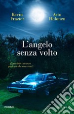 L'angelo senza volto libro