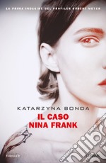 Il caso Nina Frank libro