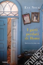 I gatti perduti di Homs libro