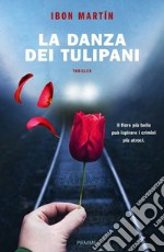 La danza dei tulipani libro