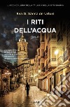 I riti dell'acqua libro