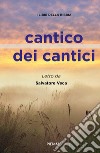 Cantico dei cantici. I libri della Bibbia libro