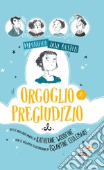 Orgoglio e pregiudizio. Magnifica Jane Austen