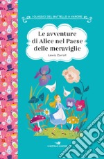 Le avventure di Alice nel paese delle meraviglie. Ediz. ad alta leggibilità libro