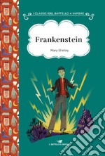 Frankenstein. Ediz. ad alta leggibilità libro