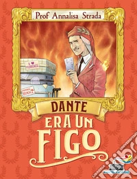 Dante era un figo