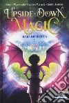 Magia imperfetta. Upside down magic. Vol. 1 libro di Mlynowski Sarah Myracle Lauren Jenkins Emily