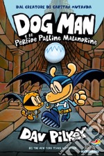 Dog Man e le perfide palline malandrine libro