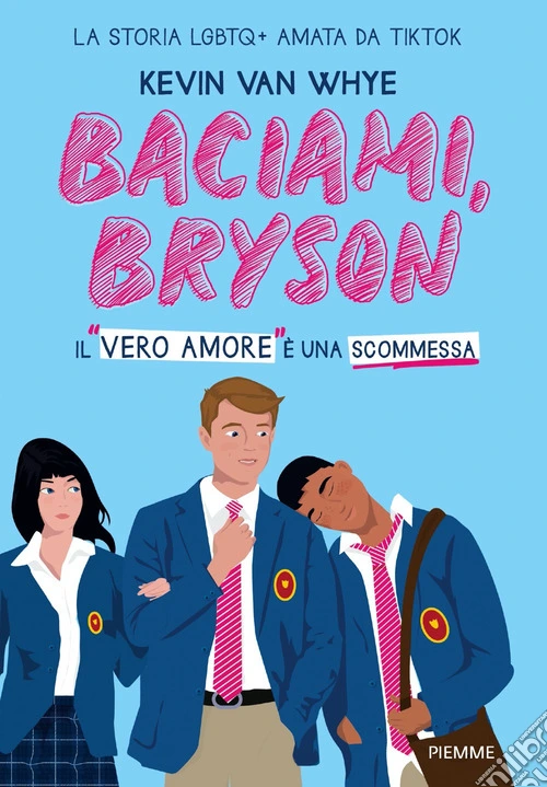 Baciami, Bryson