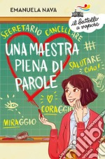 Una maestra piena di parole libro