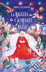 La ragazza che ha cambiato il Natale libro