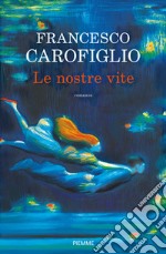 Le nostre vite libro