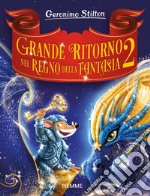 Grande ritorno nel Regno della Fantasia 2 libro