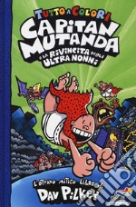 Capitan Mutanda e la rivincita degli ultranonni libro