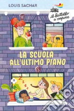 La scuola all'ultimo piano libro