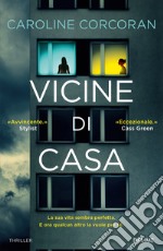 Vicine Di Casa