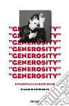 «Generosity». Un'agiografia di David Bowie libro