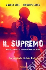 Il supremo. Ascesa e caduta di un comandante del male libro