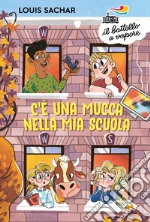 C'è una mucca nella mia scuola libro