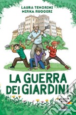 La guerra dei giardini