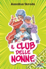 Il club delle nonne libro