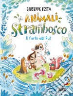 Il furto del Rut. Gli animali di Strambosco libro