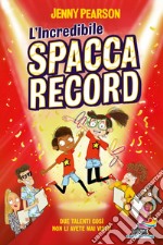 L'incredibile spaccarecord