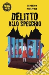 Delitto allo specchio libro