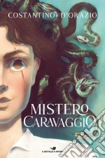 Mistero Caravaggio libro