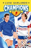 Baggio vs Platini. Champions libro