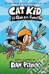 Cat Kid e il club del fumetto libro