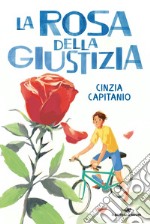 La rosa della giustizia libro