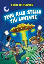 Fino alle stelle più lontane libro