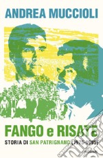 Fango e risate. Storia di San Patrignano (1975-1995) libro